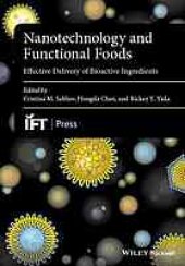 book Nanotechnology and functional foods : effective delivery of bioactive ingredients