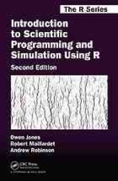 book Introduction to Scientific Programming and Simulation Using R