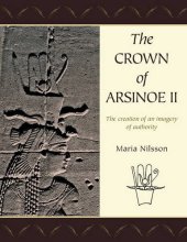 book The Crown of Arsinoe II: The Creation of an Image of Authority