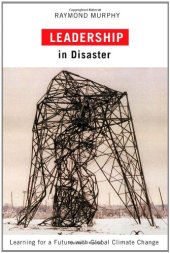 book Leadership in Disaster: Learning for a Future With Global Climate Change