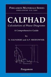 book CALPHAD (Calculation of Phase Diagrams): A Comprehensive Guide, Volume 1