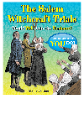 book The Salem Witchcraft Trials. Would You Join the Madness?