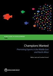 book Champions Wanted: Promoting Exports in the Middle East and North Africa.