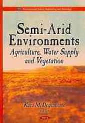 book Semi-arid environments : agriculture, water supply, and vegetation