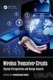 book Wireless Transceiver Circuits: System Perspectives and Design Aspects