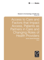 book Access To Care and Factors That Impact Access, Patients as Partners In Care and Changing Roles of Health Providers