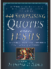 book 444 Surprising Quotes About Jesus. A Treasury of Inspiring Thoughts and Classic Quotations