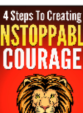 book 4 Steps To Creating Unstoppable Courage