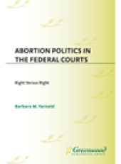 book Abortion Politics in the Federal Courts. Right Versus Right