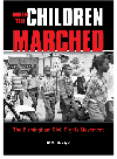 book When the Children Marched. The Birmingham Civil Rights Movement