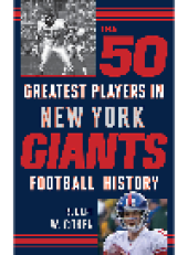 book The 50 Greatest Players in New York Giants Football History