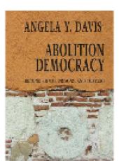 book Abolition Democracy. Beyond Empire, Prisons, and Torture