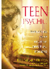 book Teen Psychic. Exploring Your Intuitive Spiritual Powers