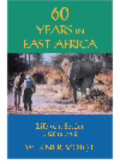 book 60 Years in East Africa. Life of a Settler 1926 to 1986