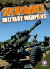 book Incredible Military Weapons