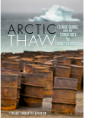 book Arctic Thaw. Climate Change and the Global Race for Energy Resources