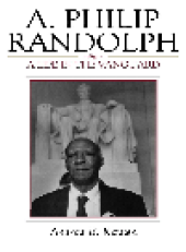 book A. Philip Randolph. A Life in the Vanguard