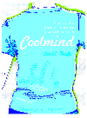 book Coolmind. A Young Person's Guide to a Calmer Life