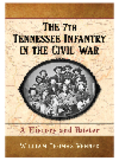 book The 7th Tennessee Infantry in the Civil War. A History and Roster