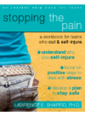 book Stopping the Pain. A Workbook for Teens Who Cut and Self Injure