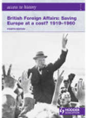 book Access to History. British Foreign Affairs: Saving Europe at a cost? 1919-1960