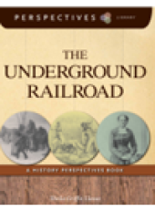 book The Underground Railroad. A History Perspectives Book