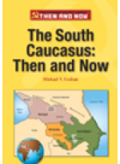 book The South Caucasus. Then and Now