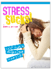 book Stress Sucks!. A Girl's Guide to Managing School, Friends & Life