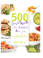 book 500 15-Minute Low Sodium Recipes. Fast and Flavorful Low-Salt Recipes that Save You Time, Keep You on Track, and...