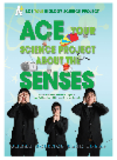 book Ace Your Science Project About the Senses