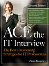 book Ace the IT Job Interview. The Best Interviewing Strategies for IT Professionals