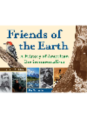 book Friends of the Earth. A History of American Environmentalism with 21 Activities