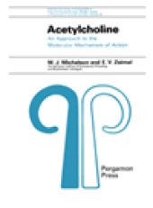 book Acetylcholine. An Approach to the Molecular Mechanism of Action