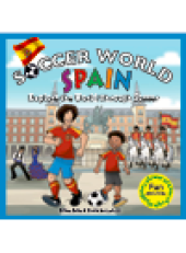 book Spain. Explore the World Through Soccer