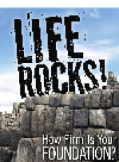 book Life Rocks!. How Firm Is Your Foundation?