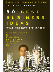 book 50 Best Business Ideas That Changed the World