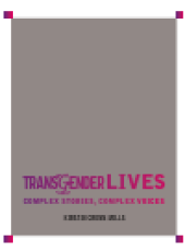 book Transgender Lives. Complex Stories, Complex Voices