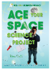 book Ace Your Space Science Project