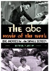 book The ABC Movie of the Week. Big Movies for the Small Screen