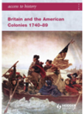 book Access to History. Britain and the American Colonies 1740-89