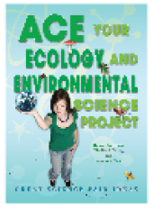 book Ace Your Ecology and Environmental Science Project