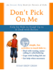 book Don't Pick On Me. Help for Kids to Stand Up to and Deal with Bullies