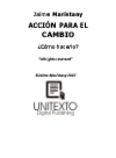 book Acción para el Cambio. Como lograr cambios positivos en tu vida y desarollar "skills" para adaptarse a...