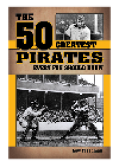 book The 50 Greatest Pirates Every Fan Should Know