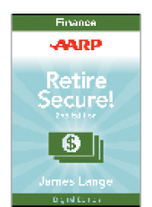 book AARP Retire Secure!. Pay Taxes Later—The Key to Making Your Money Last