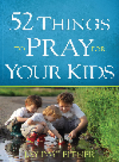 book 52 Things to Pray for Your Kids