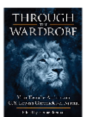 book Through the Wardrobe. Your Favorite Authors on C.S. Lewis' Chronicles of Narnia