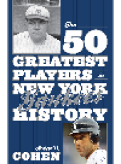 book The 50 Greatest Players in New York Yankees History