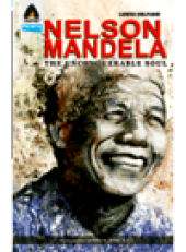 book Nelson Mandela. The Unconquerable Soul