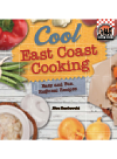 book Cool East Coast Cooking. Easy and Fun Regional Recipes